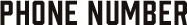PHONE NUMBER
